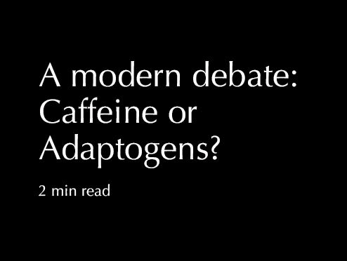 Caffeine VS Adaptogens